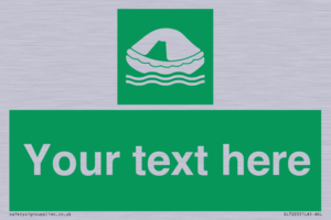 Custom sign safe condition Liferaft